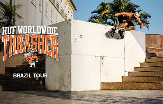 HUF x THRASHER Brazil Tour