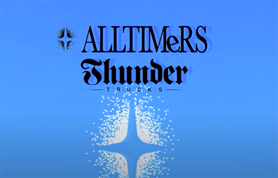 ALLTIMERS X THUNDER TRUCKS