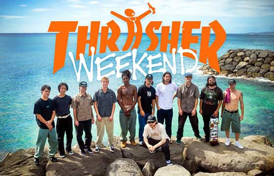 Thrasher Weekend: HUF in Hawaii