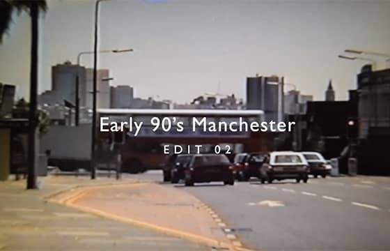 Early 90's Manchester