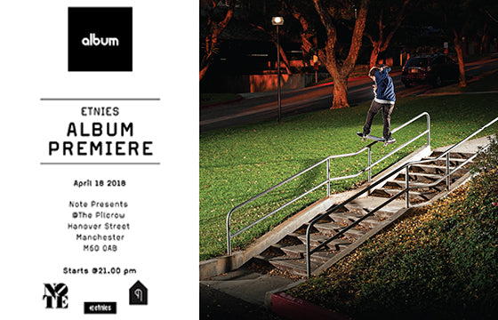 etnies Album premiere Manchester