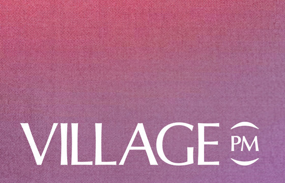 Introducing Village PM