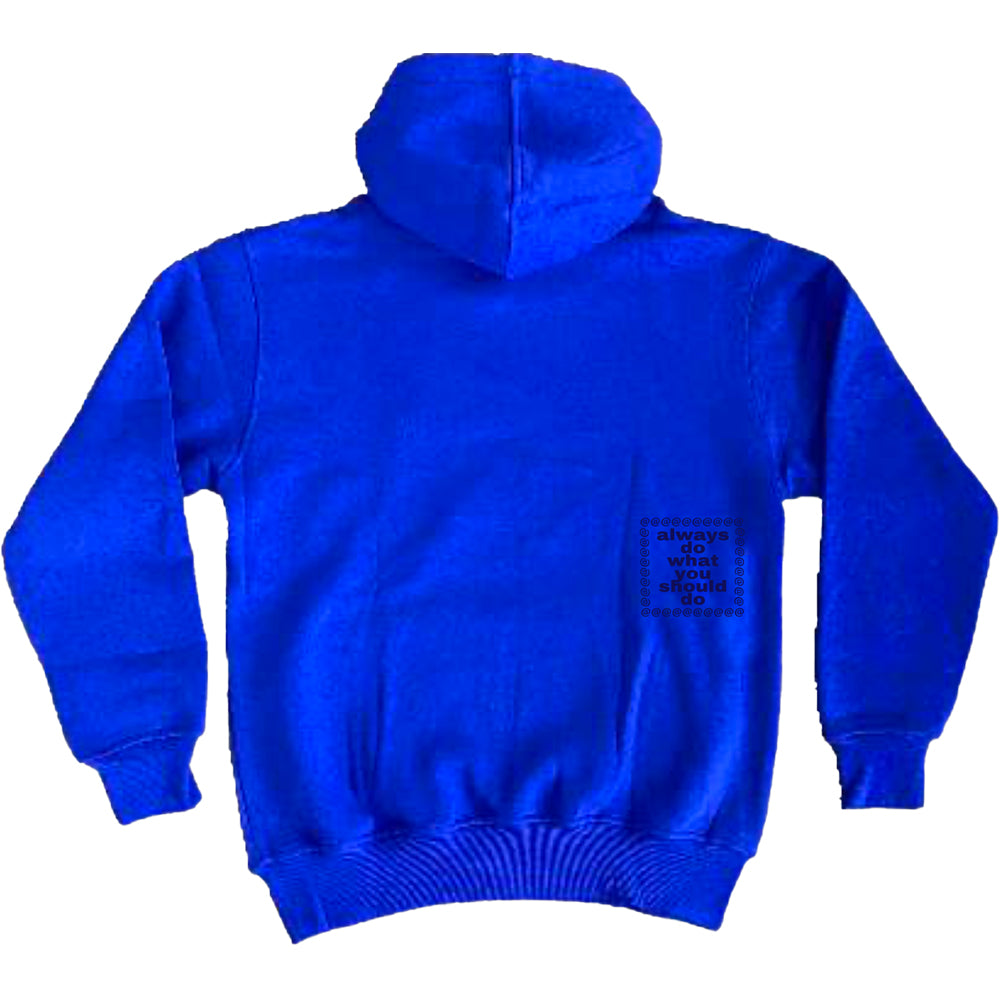 Always Do What You Should Do @sun Hoodie Royal Blue