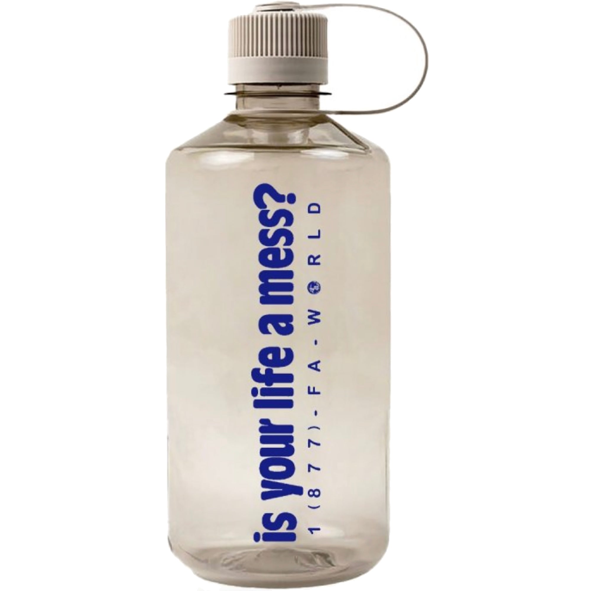 Fucking Awesome Is Your Life a Mess Nalgene Bottle Cream