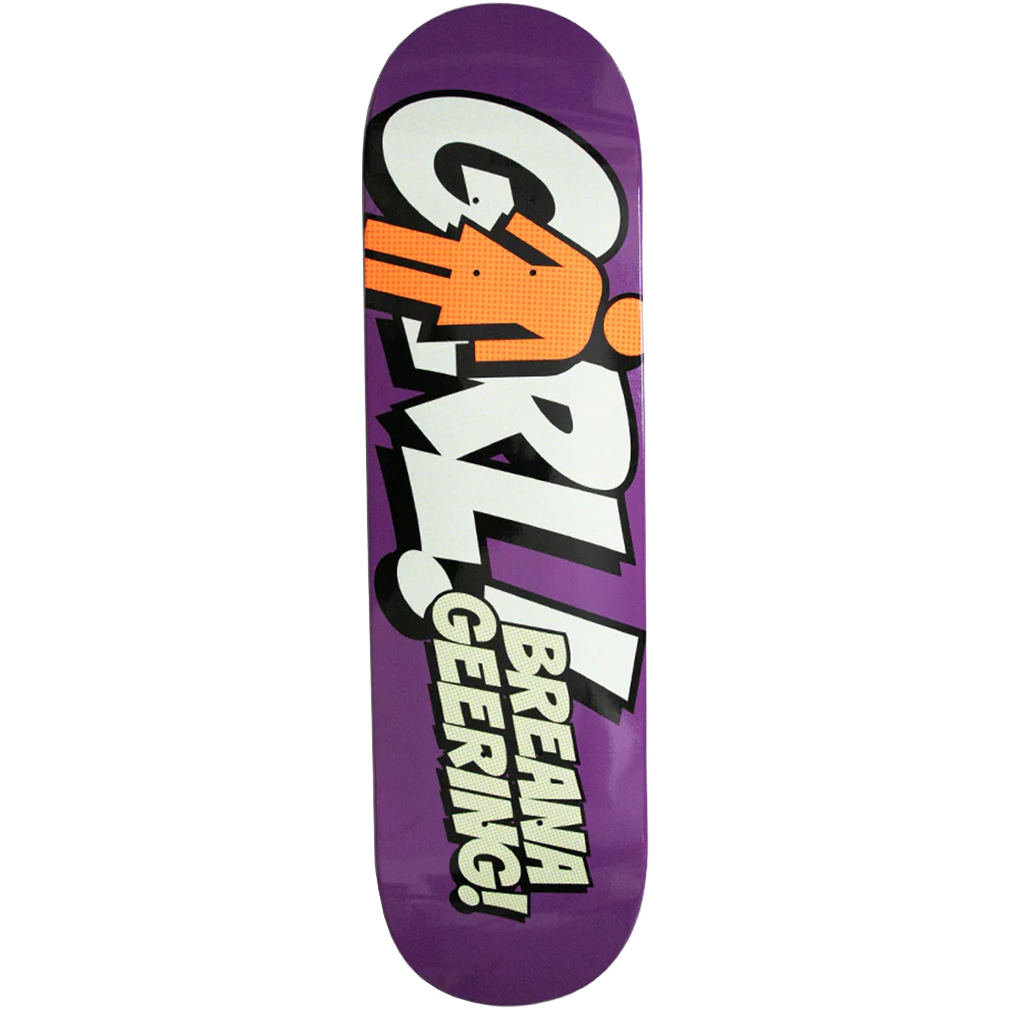 Girl Breana Geering Blammo Skateboard Deck 8"