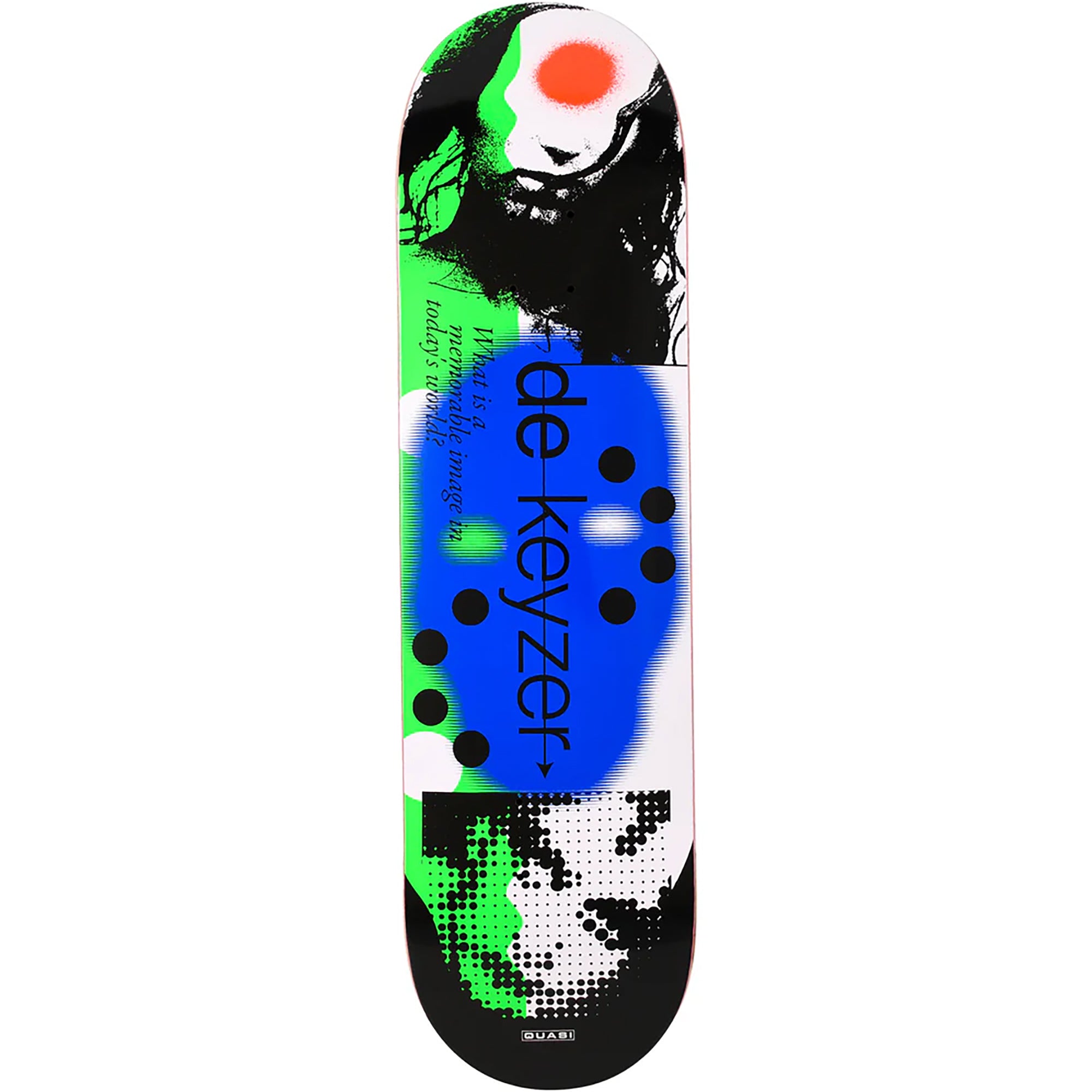Quasi Bobby de Keyzer Image World Skateboard Deck 8.25"