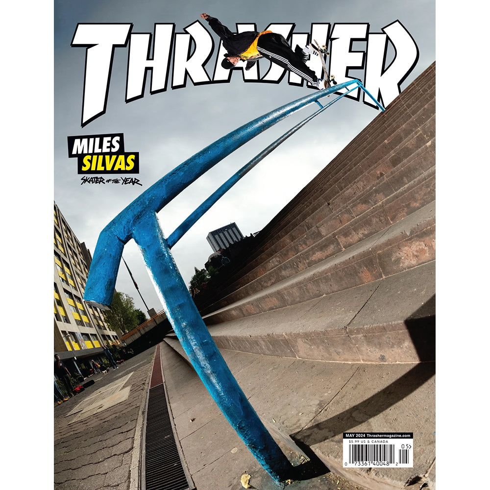 Thrasher Magazine May 2024 Issue 526 Miles Silvas Cover