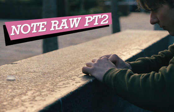NOTE RAW PT 2