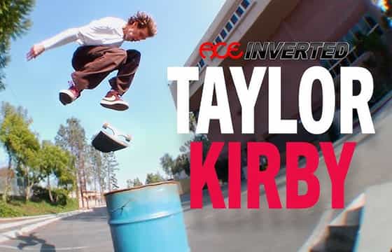 Ace Trucks ||Taylor Kirby for AF1 Inverted