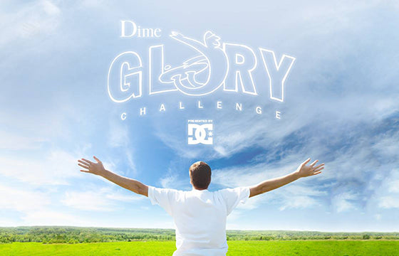 Dime Glory Challenge 2018