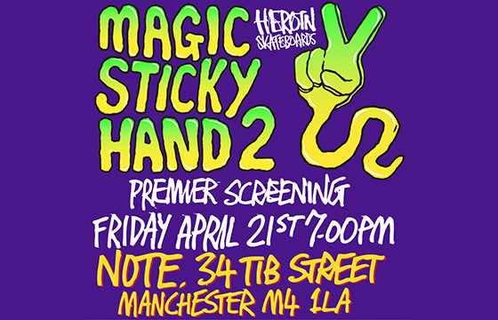 Heroin Magic Sticky Hand 2 premiere