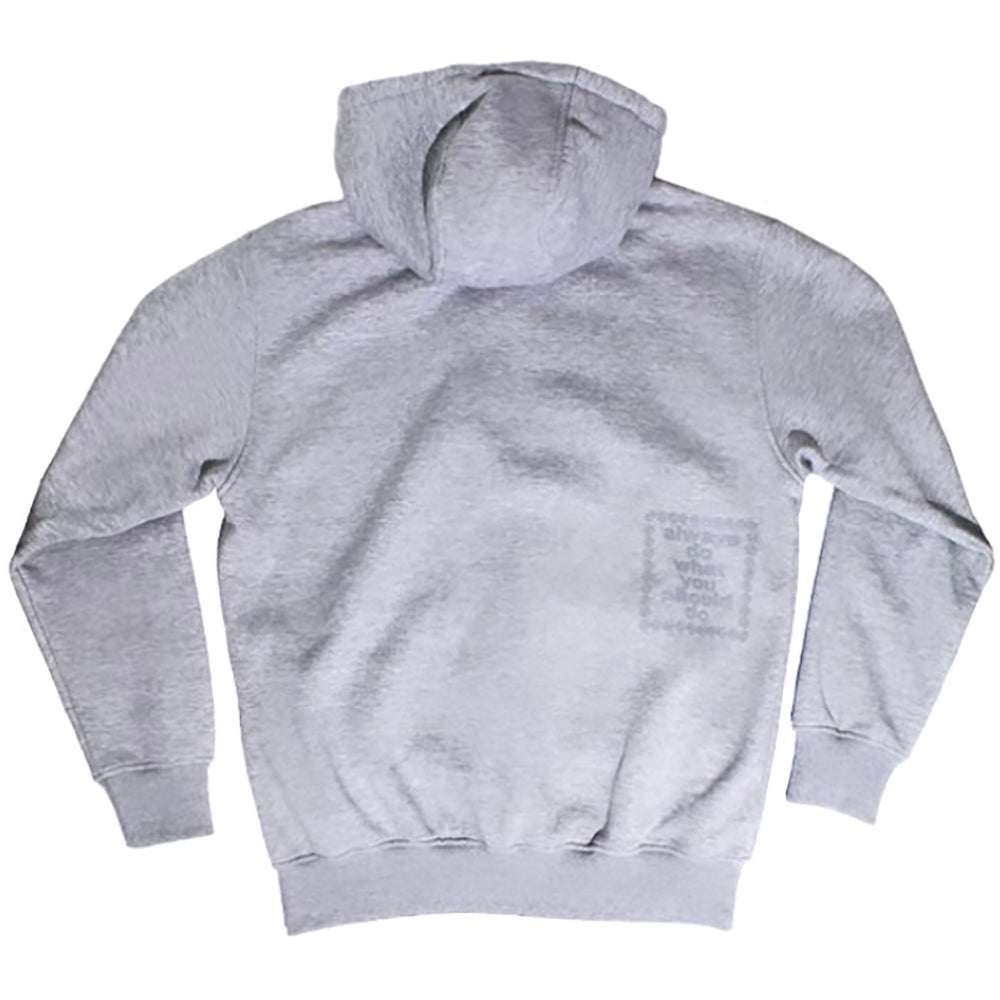 Always Do What You Should Do Relaxed Zip Hood Grey