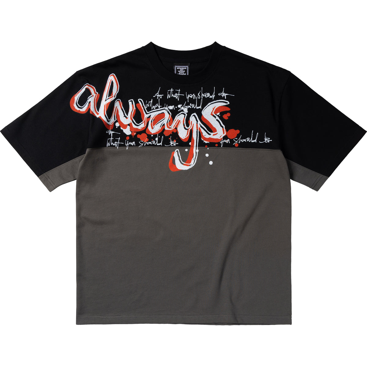 Always Do What You Should Do Waza Panelled T Shirt Grey/Black