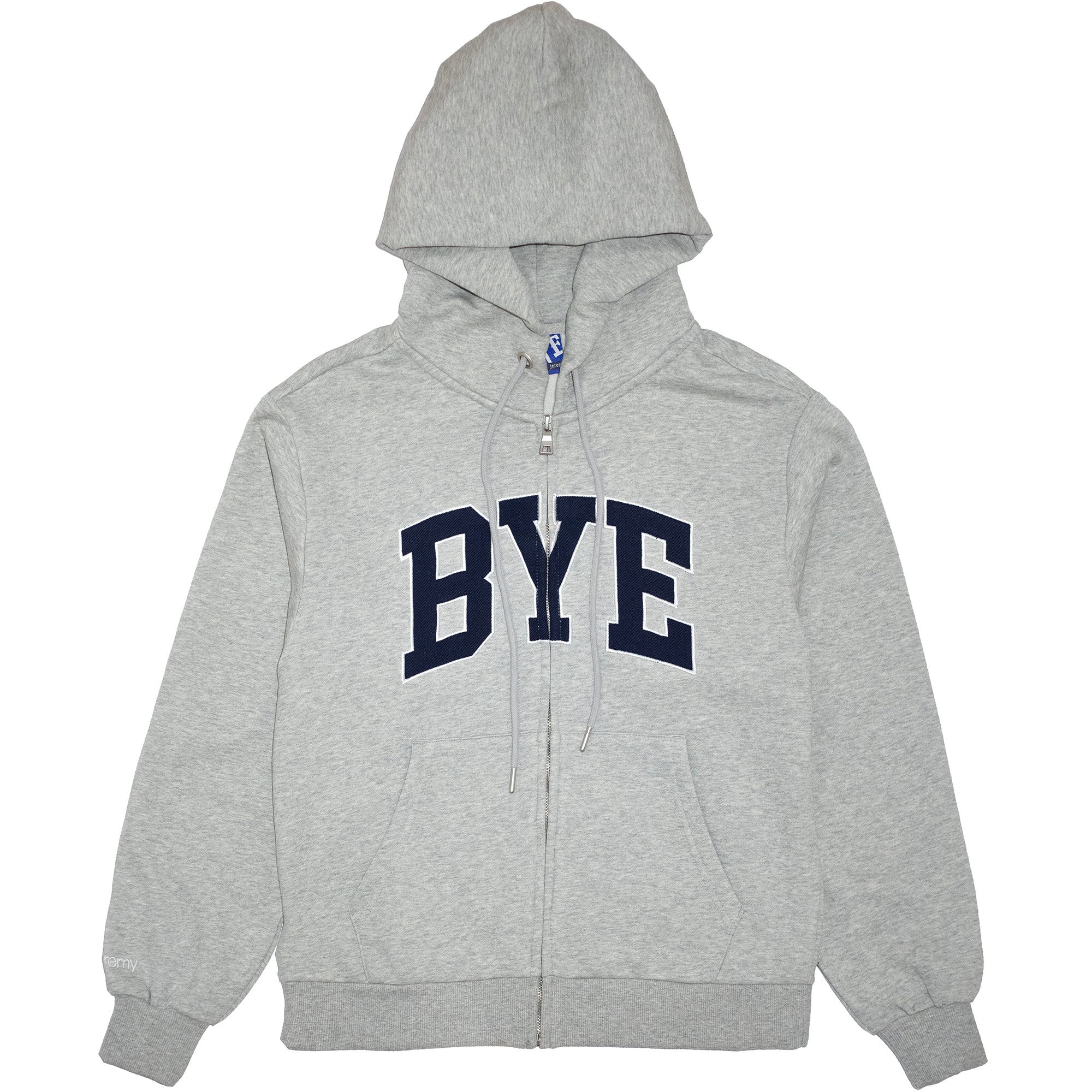 Bye Jeremy Bye Zip Hoodie Grey