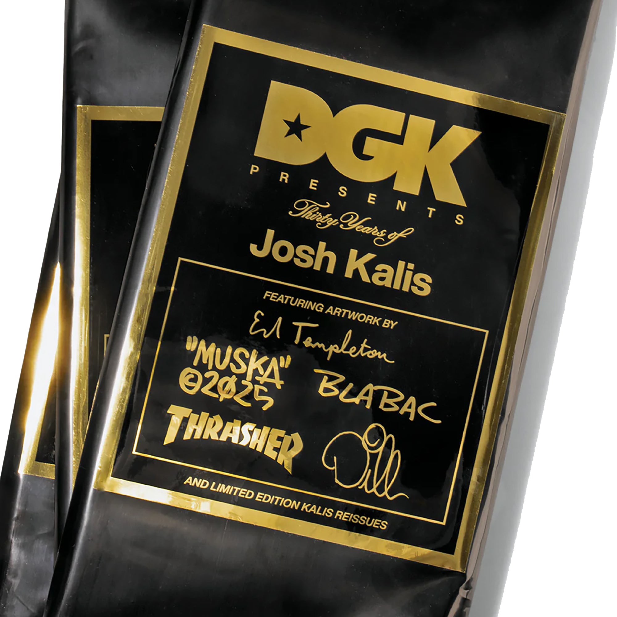 DGK Josh Kalis 30 Years Skateboard Deck In A Sealed Black Bag