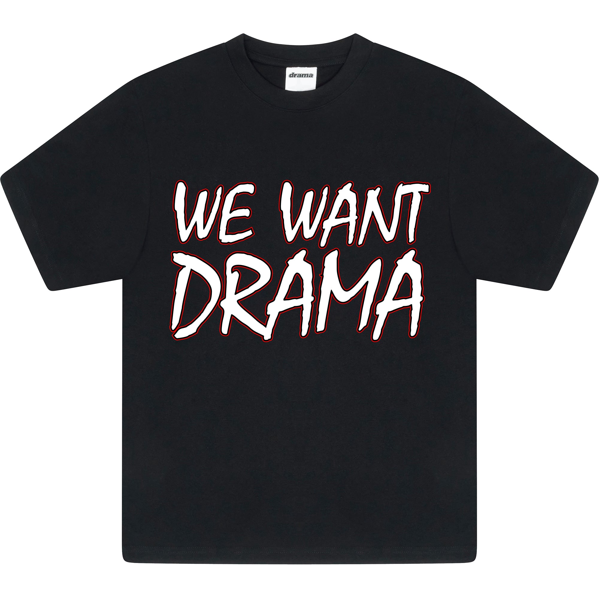 Drama Call We Want Drama Tee Black