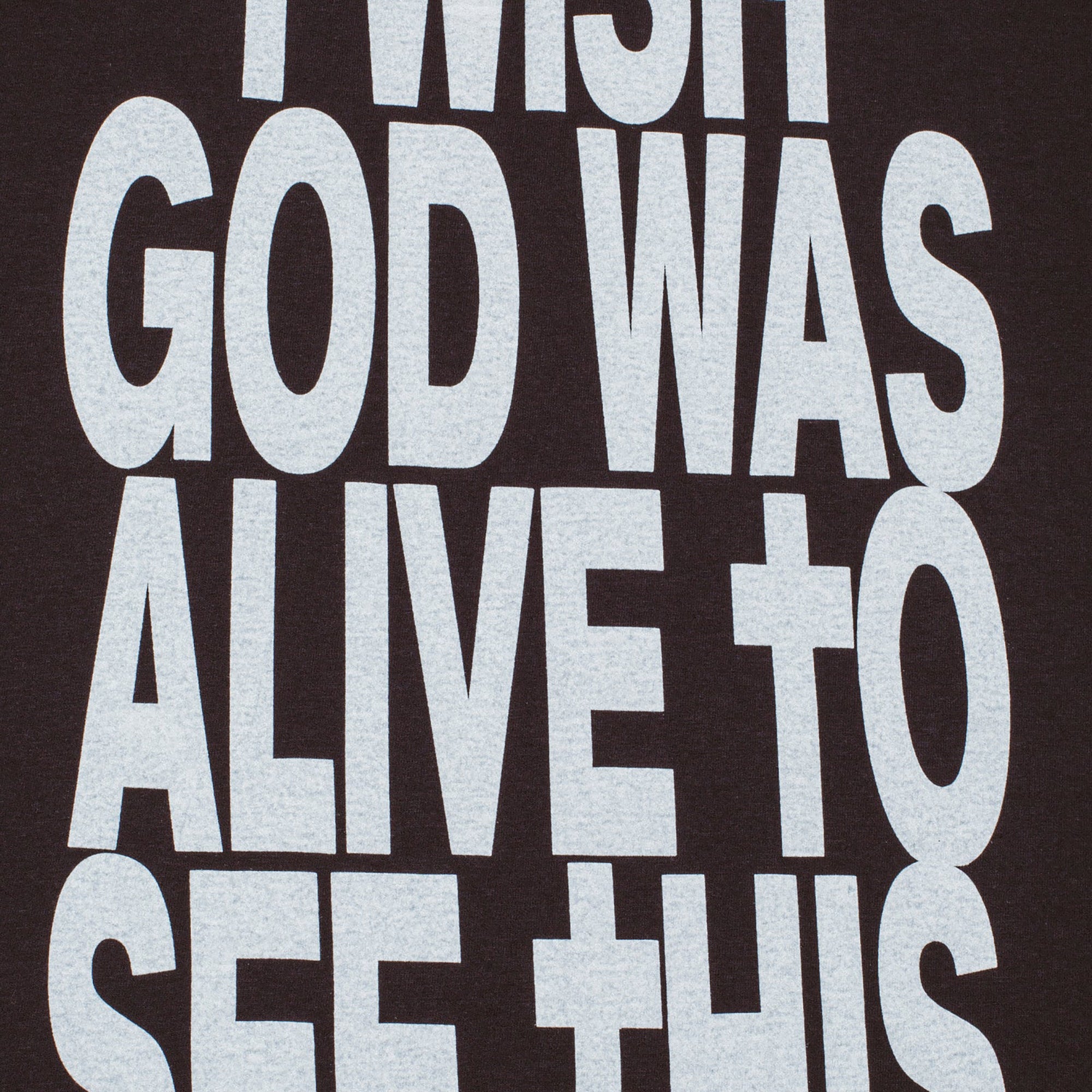 Fucking Awesome I Wish God Was Alive To See This Short Sleeve Black