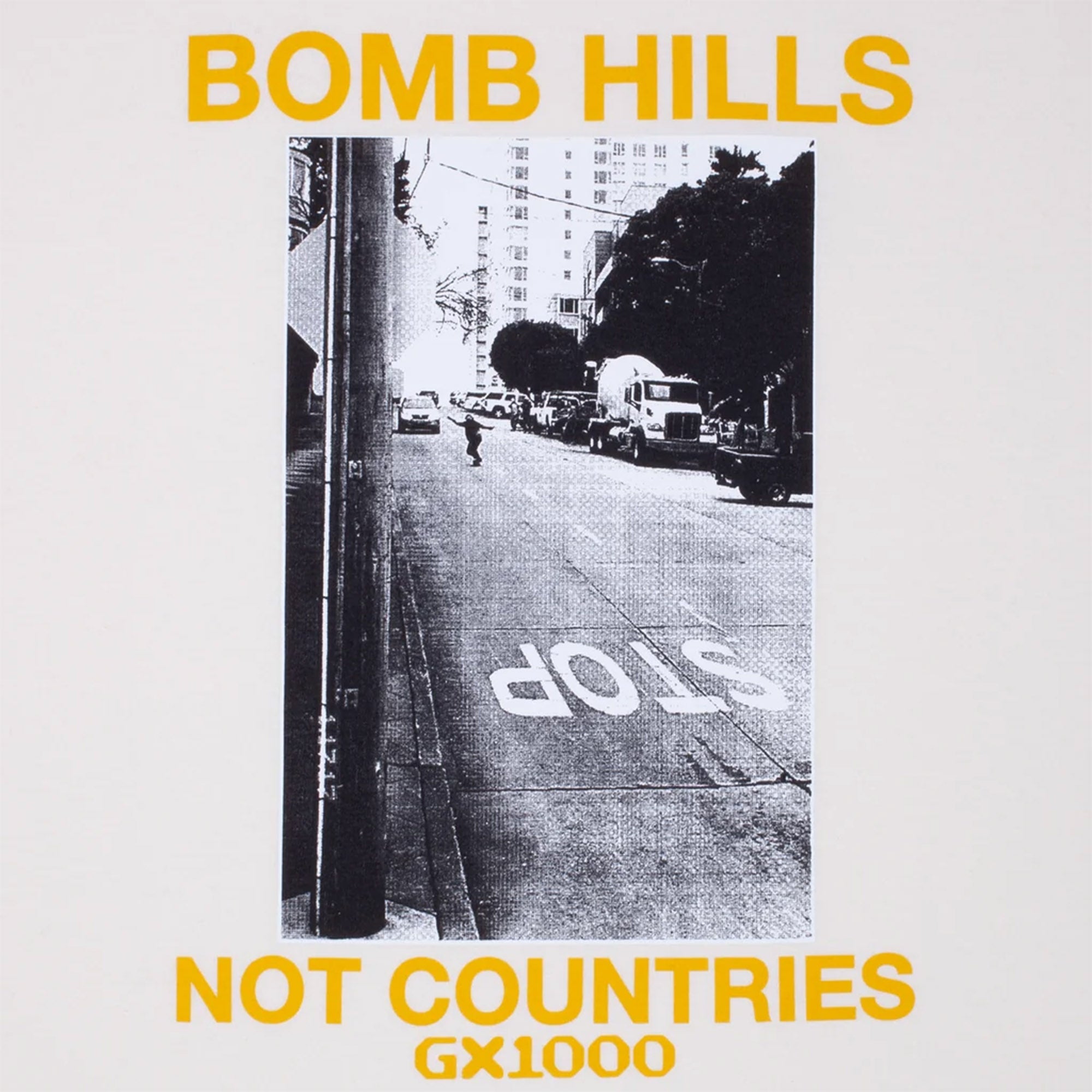 GX1000 Bomb Hills Not Countries Tee Off White