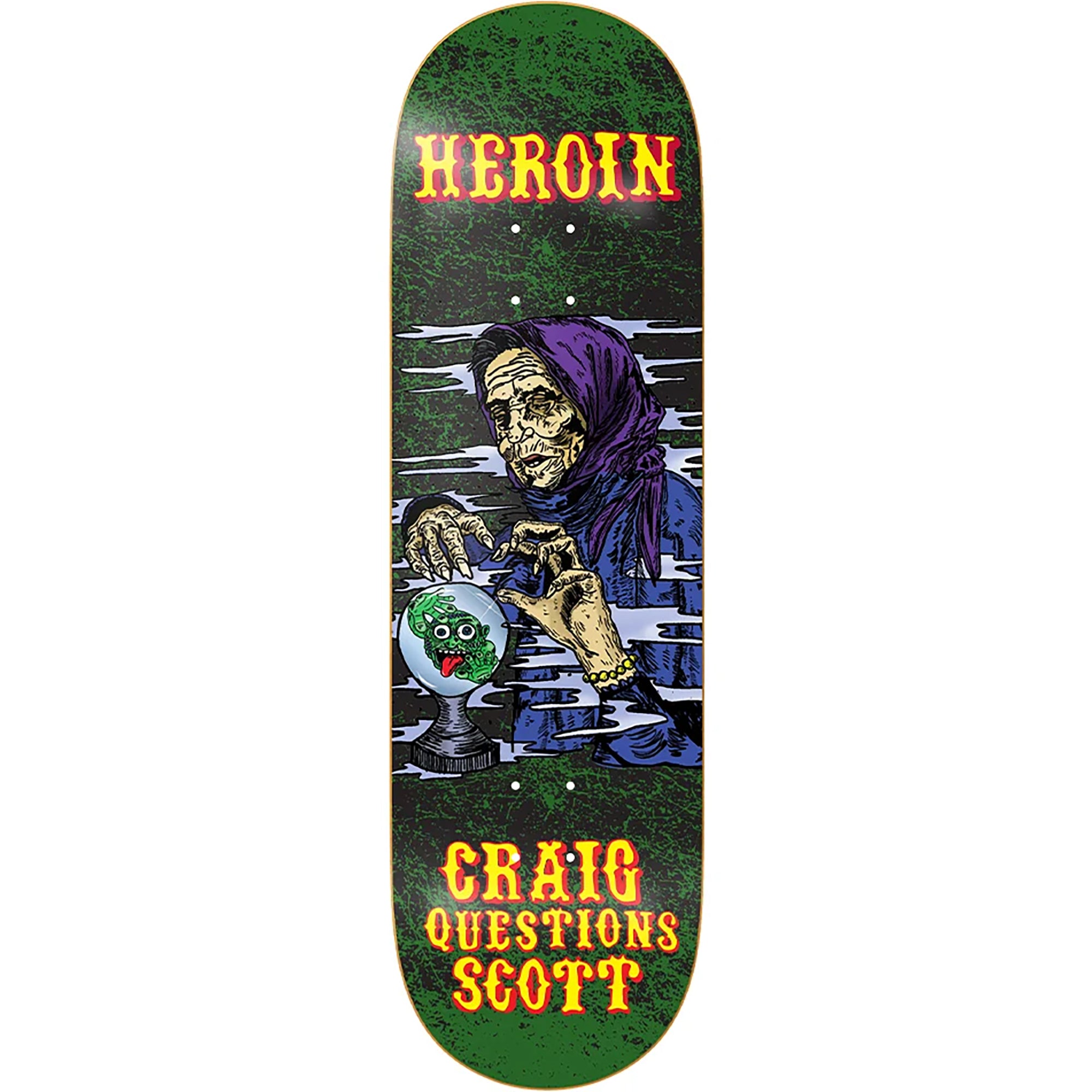 Heroin Craig Questions KO2 Fortune Teller Skateboard Deck 9.25"