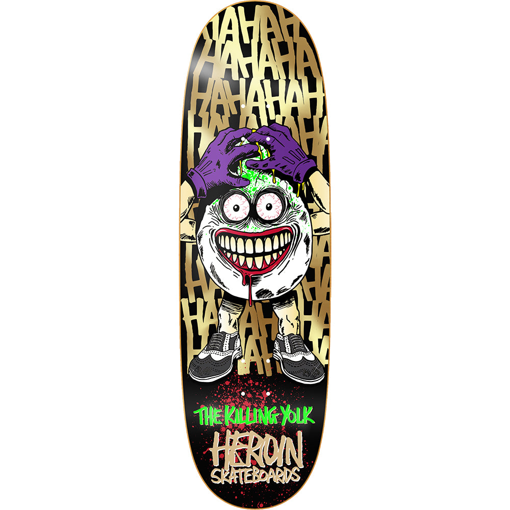 Heroin Killing Yolk Symmetrical Skateboard Deck 9.25"