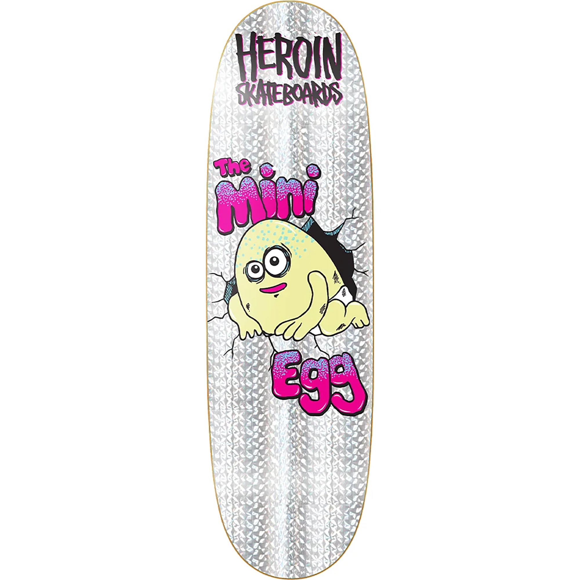 Heroin Mini Egg Holographic Foil Skateboard Deck 8.38"