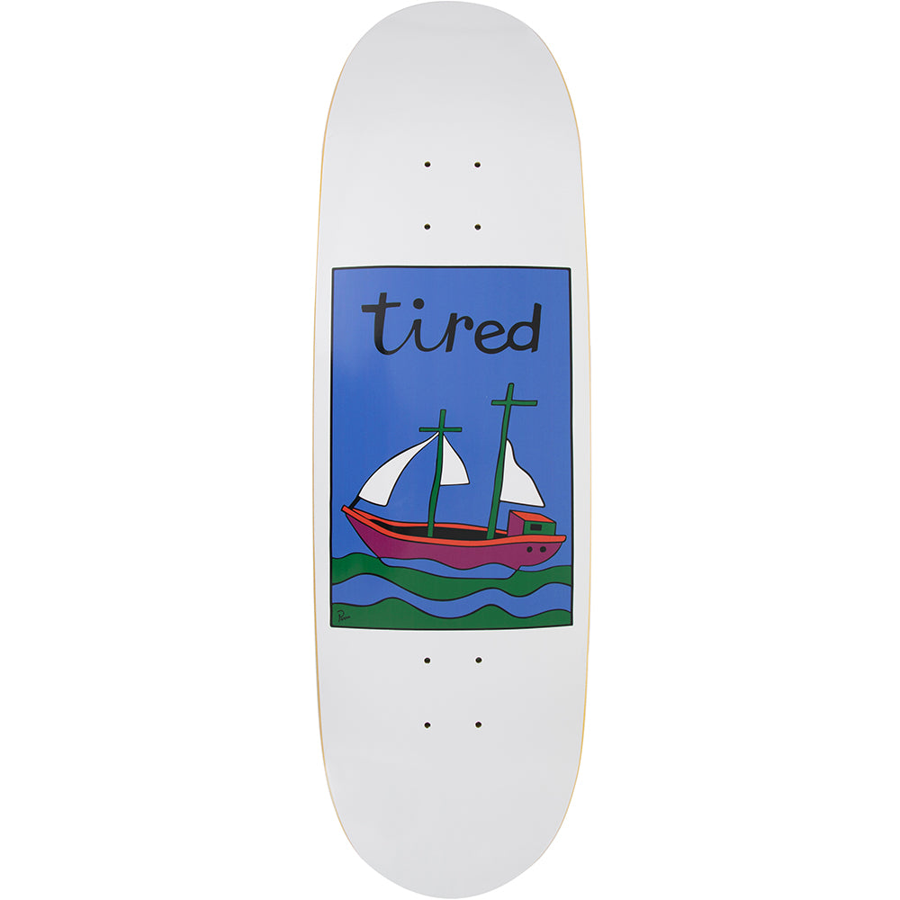 Tired The Ship Has Sailed Skateboard Deck 9"