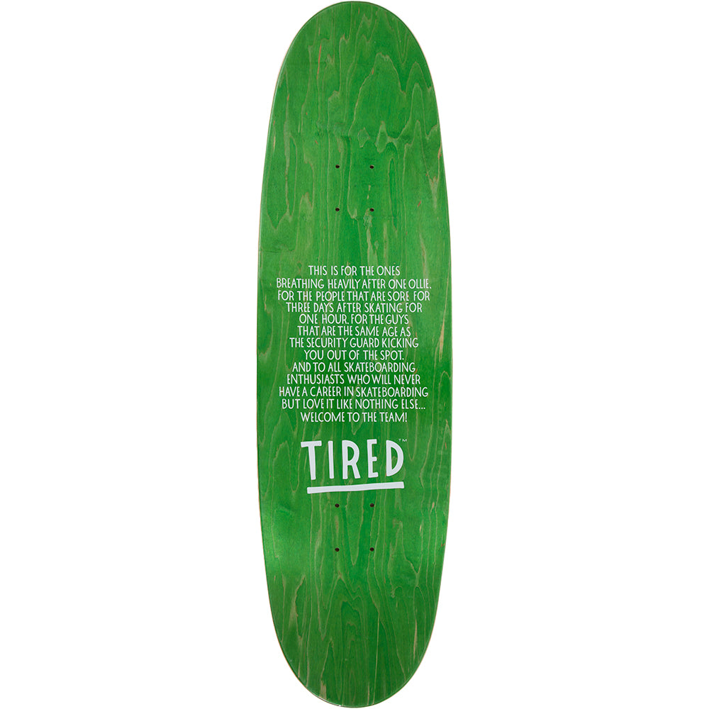 Tired The Ship Has Sailed Skateboard Deck 9"