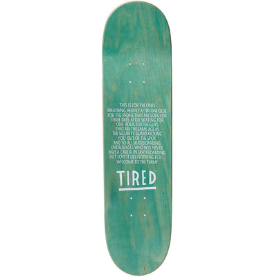 Tired Nothingth Regular Deck 8.25"